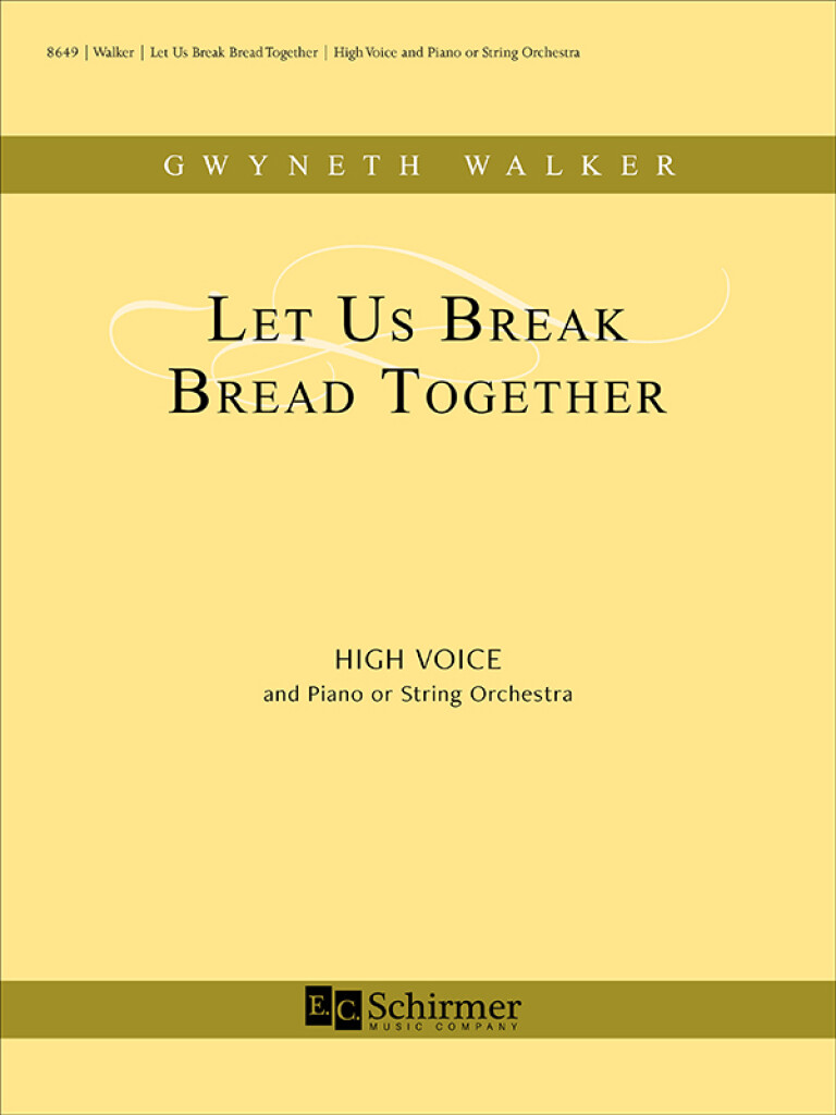Let Us Break Bread Together